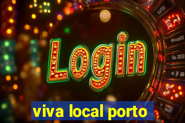 viva local porto